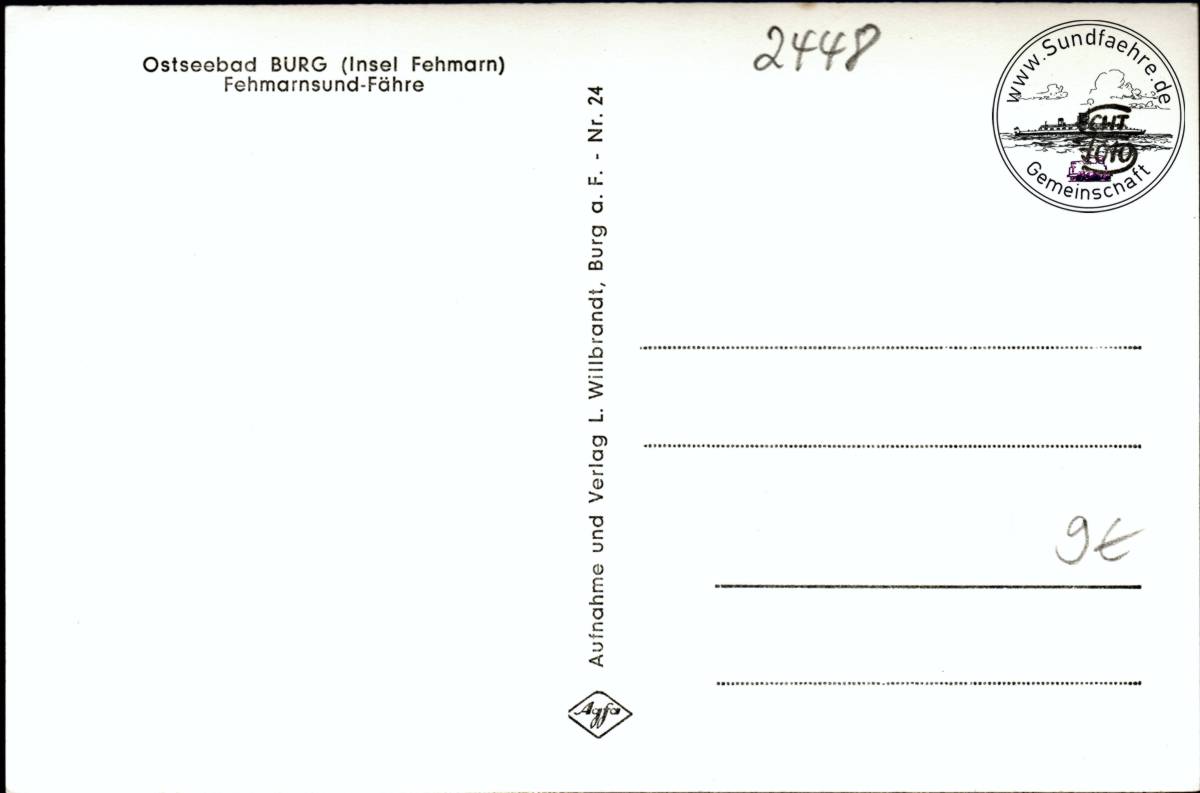 PK Nr 24 Aufnahme und Verlag L Willbrandt Burg a F Ostseebad Burg Fehmarnsunf FaehereB
